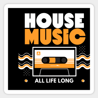 HOUSE MUSIC  - Cassette (Orange) Magnet